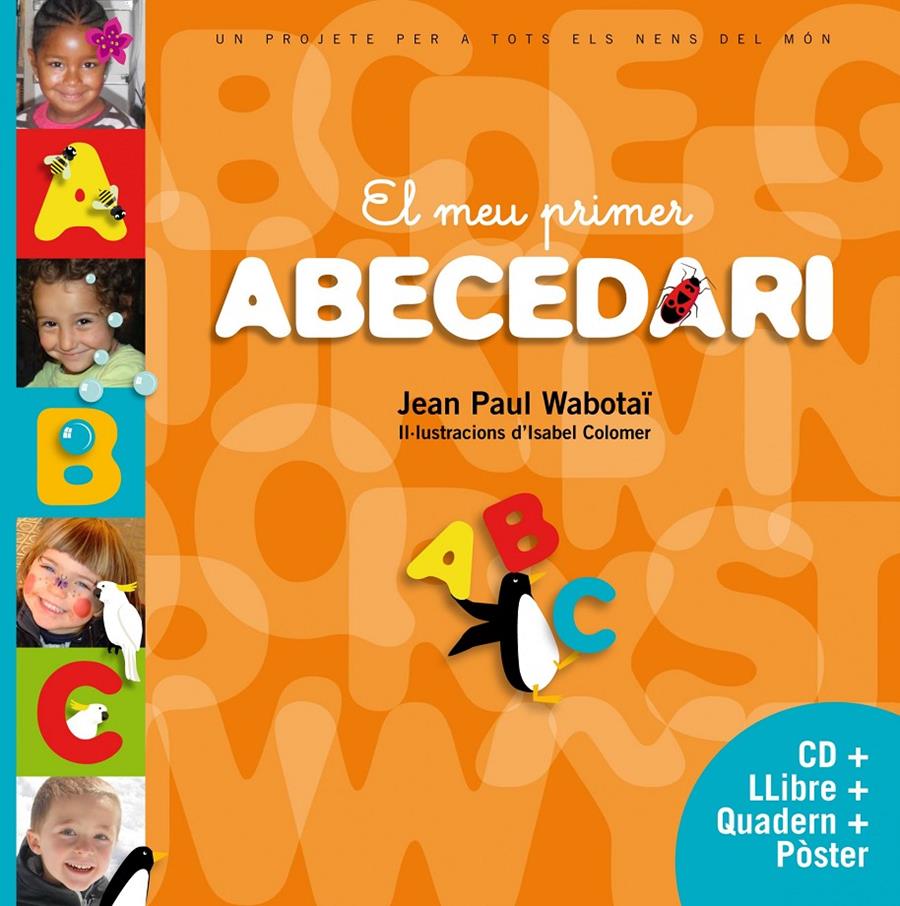 EL MEU PRIMER ABECEDARI | 9788415697893 | ISABEL COLOMER/JEAN PAUL WABOTAÏ | Llibreria Online de Tremp