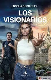 LOS VISIONARIOS | 9788418952739 | NOELIA RODRÍGUEZ GONZÁLEZ