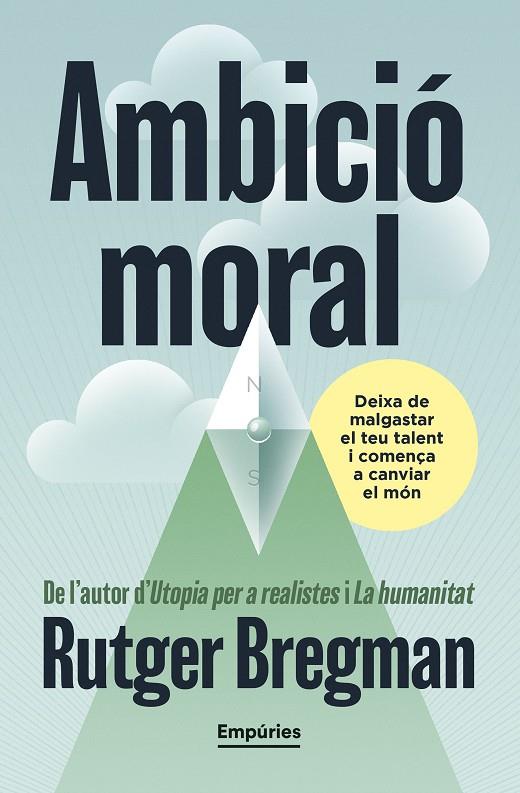 AMBICIÓ MORAL | 9791387736088 | BREGMAN, RUTGER | Llibreria Online de Tremp