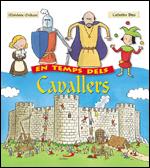 EN TEMPS DELS CAVALLERS | 9788428526951 | MICHAUX, MADELEINE/BRUS, CATH.