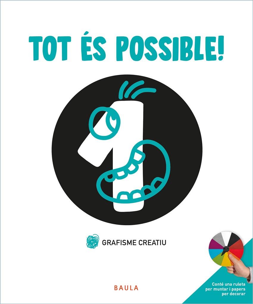 TOT ÉS POSSIBLE! GRAFISME CREA | 9788447946723