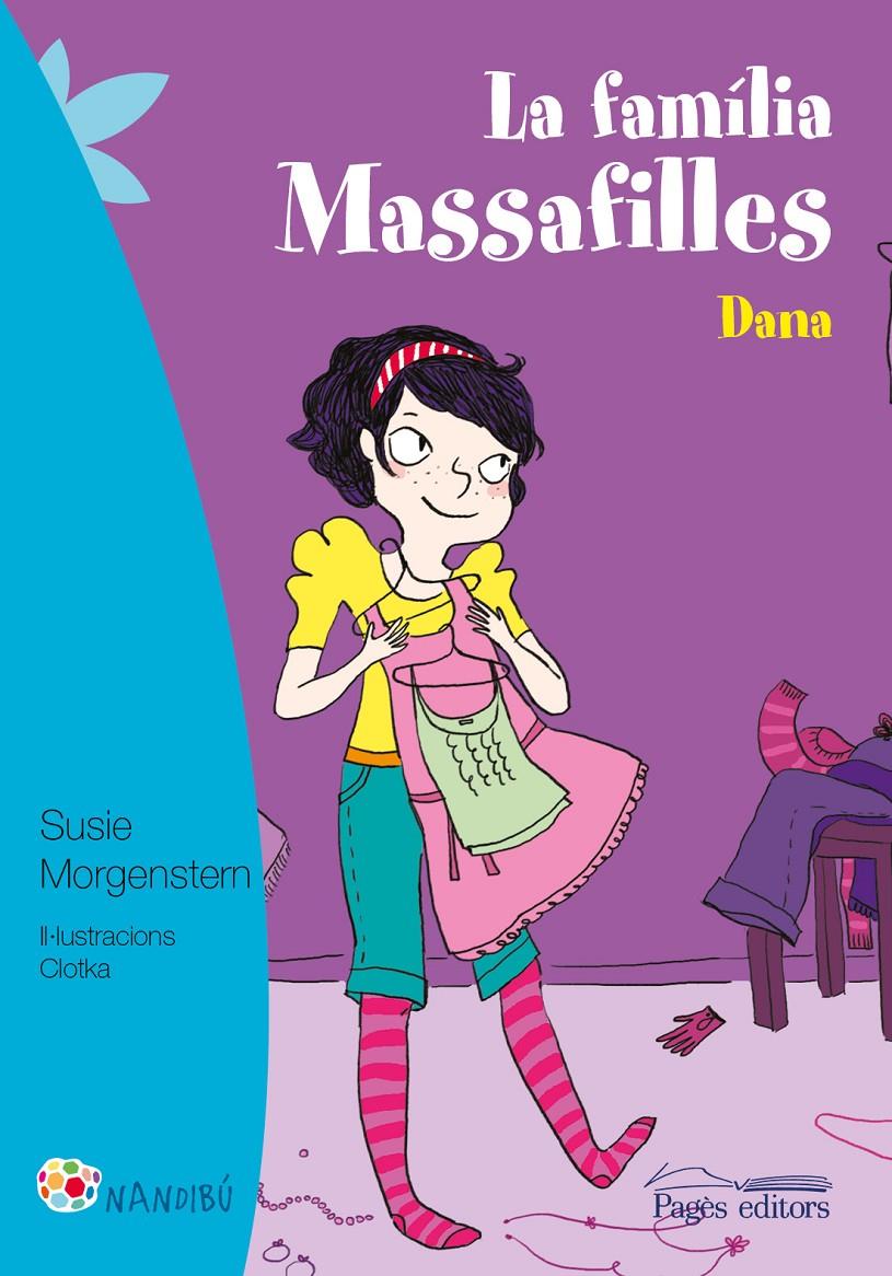 LA FAMÍLIA MASSAFILLES. DANA | 9788499757940 | MORGENSTERN, SUSIE/CLOTKA | Llibreria Online de Tremp