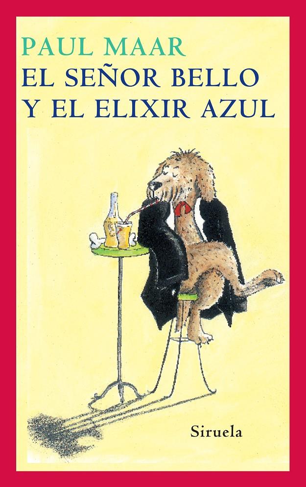 SEÑOR BELLO Y EL ELIXIR AZUL, EL | 9788478442485 | MAAR, PAUL | Llibreria Online de Tremp