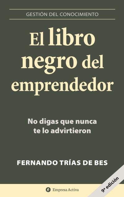 LIBRO NEGRO DEL EMPRENDEDOR, EL | 9788496627260 | TRIAS DE BES, FERNANDO (1967- ) | Llibreria Online de Tremp