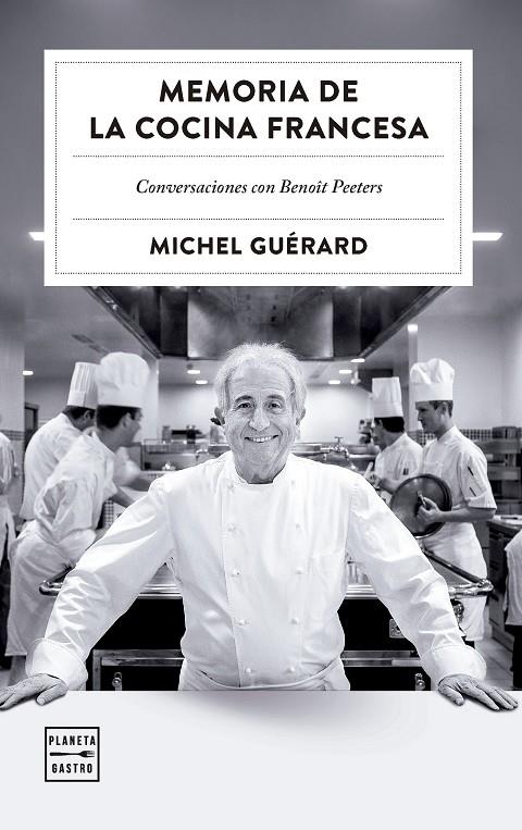 MEMORIA DE LA COCINA FRANCESA | 9788408303527 | GUÉRARD, MICHEL | Llibreria Online de Tremp