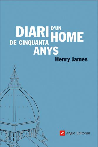 DIARI D'UN HOME DE CINQUANTA ANYS | 9788496521339 | JAMES, HENRY | Llibreria Online de Tremp