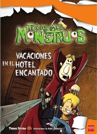 VACACIONES EN EL HOTEL ENCANTADO | 9788467549683 | BREZINA, THOMAS | Llibreria Online de Tremp