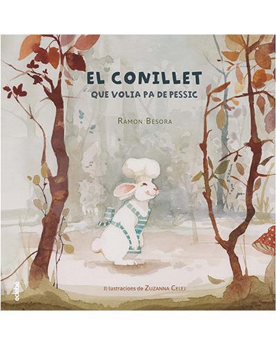EL CONILLET QUE VOLIA PA DE PESSIC | 9788468333816 | BESORA, RAMON | Llibreria Online de Tremp