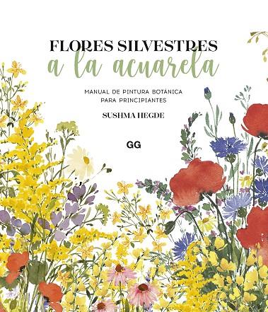 FLORES SILVESTRES A LA ACUARELA | 9788425234927 | HEGDE, SUSHMA