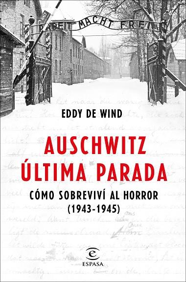 AUSCHWITZ, ÚLTIMA PARADA | 9788467057515 | EDDY DE WIND | Llibreria Online de Tremp