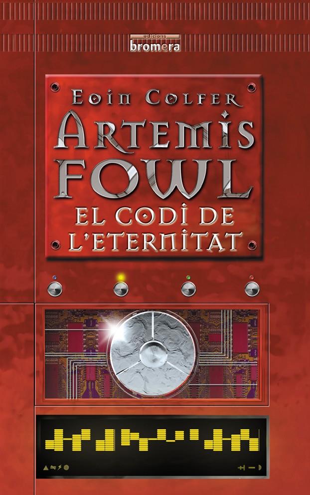ARTEMIS FOWL 3 : EL CODI DE L'ETERNITAT | 9788476609958 | COLFER, EOIN