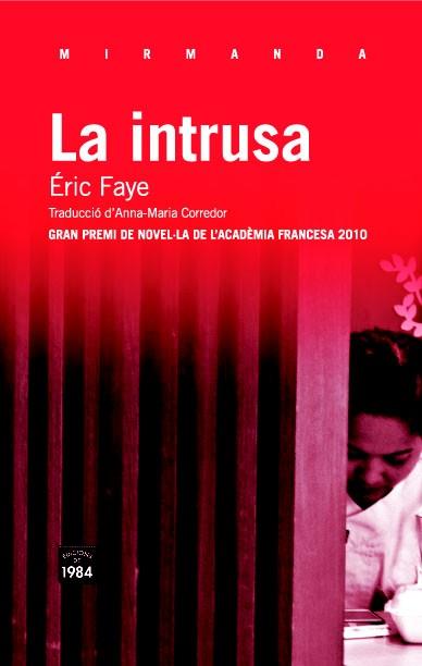 LA INTRUSA | 9788492440962 | ÉRIC FAYE