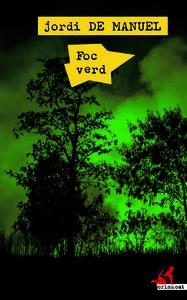 FOC VERD | 9788416328468 | JORDI DE MANUEL | Llibreria Online de Tremp