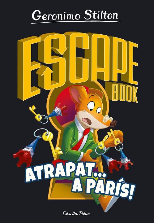 ESCAPE BOOK 3. ATRAPAT A PARÍS | 9788413893563 | STILTON, GERONIMO | Llibreria Online de Tremp