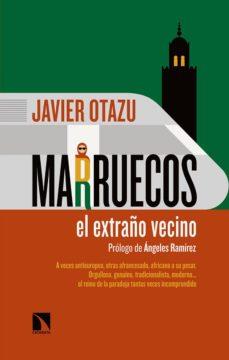 MARRUECOS, EL EXTRAÑO VECINO | 9788490978306 | OTAZU ELCANO, JAVIER | Llibreria Online de Tremp