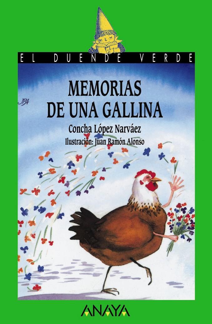 MEMORIAS DE UNA GALLINA | 9788420735313 | LÓPEZ NARVÁEZ, CONCHA