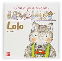 LOLO EL LOBO | 9788467504446 | LUCA, DANIELA DE (IL) | Llibreria Online de Tremp