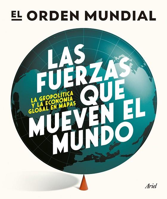 LAS FUERZAS QUE MUEVEN EL MUNDO | 9788434439658 | EL ORDEN MUNDIAL | Llibreria Online de Tremp