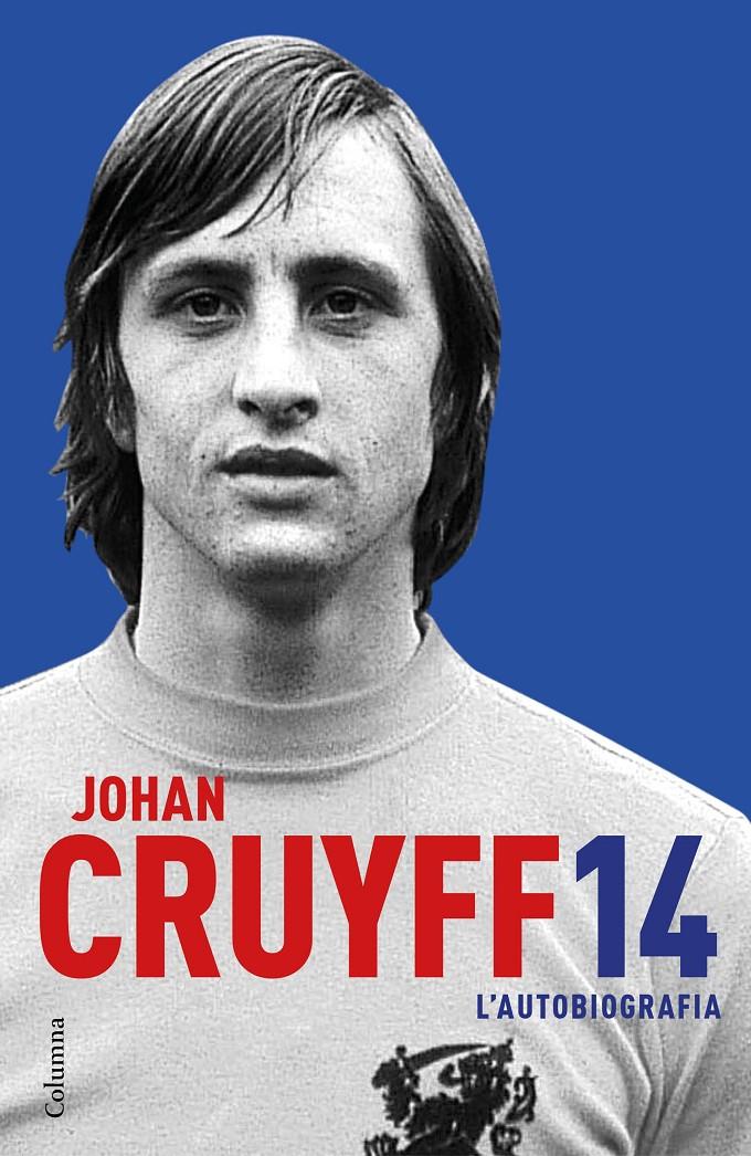 14. L'AUTOBIOGRAFIA | 9788466421386 | JOHAN CRUYFF | Llibreria Online de Tremp