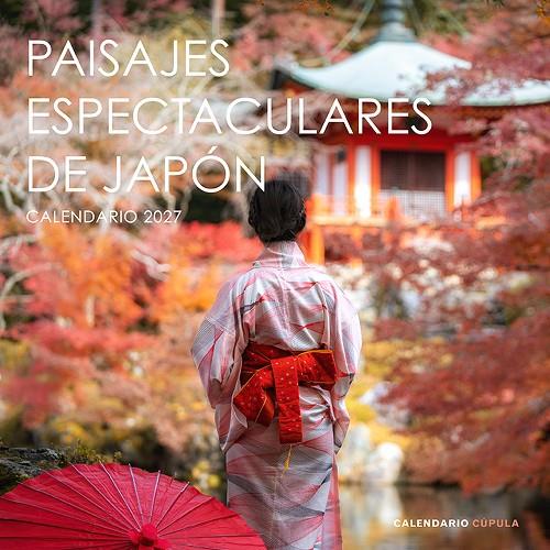 CALENDARIO PAISAJES ESPECTACULARES JAPÓN 2027 | 9788448049324 | AA. VV. | Llibreria Online de Tremp