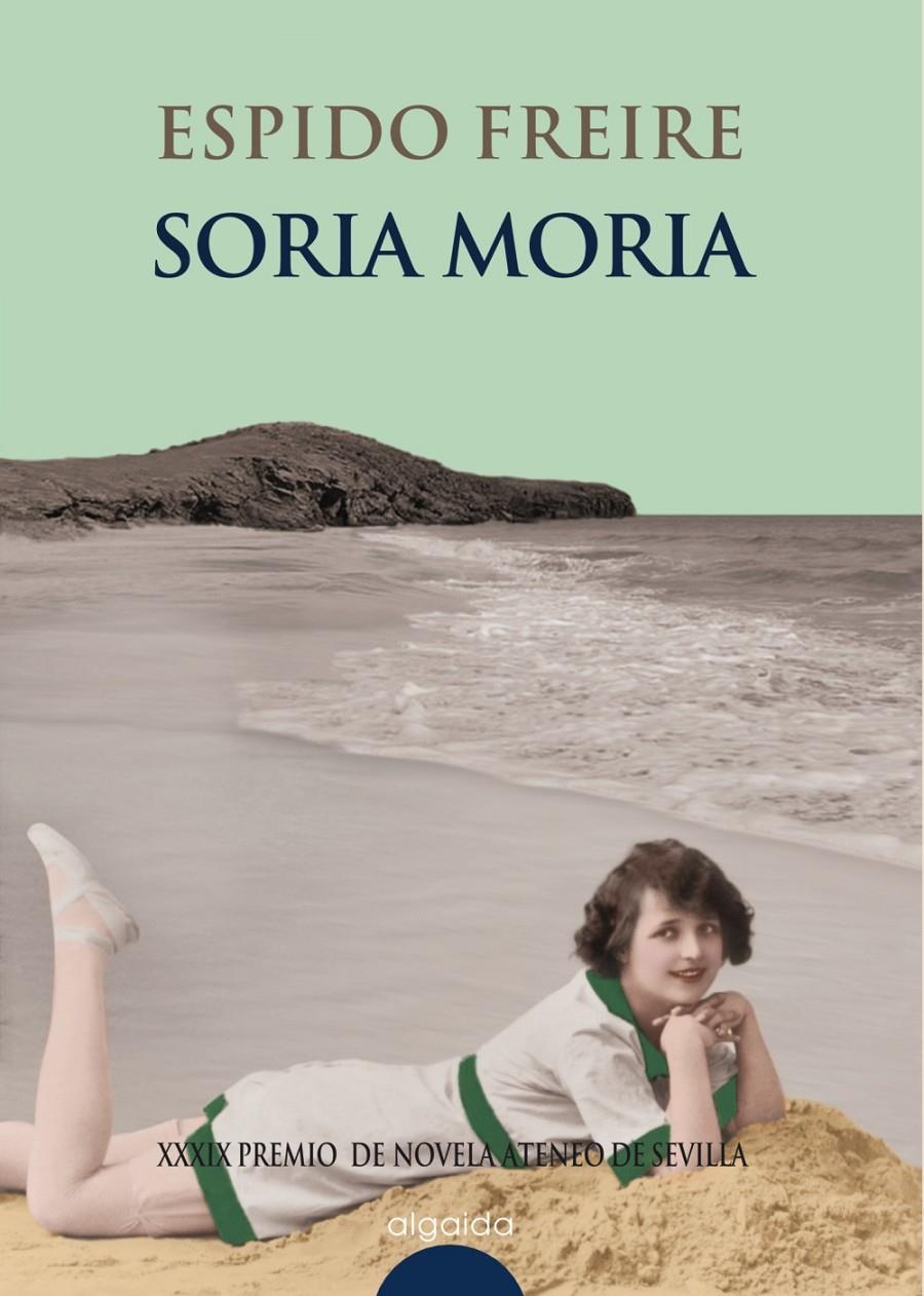 SORIA MORIA | 9788476476383 | ESPIDO FREIRE (1974- ) | Llibreria Online de Tremp