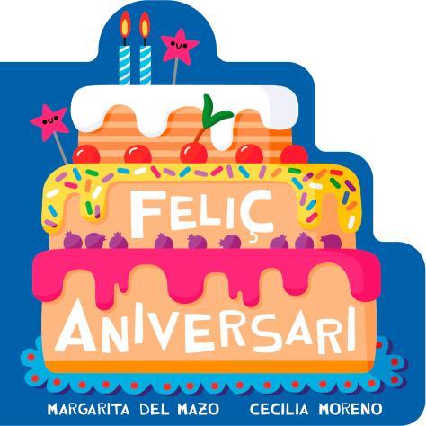 FELIÇ ANIVERSARI | 9791388030321 | DEL MAZO, MARGARITA | Llibreria Online de Tremp
