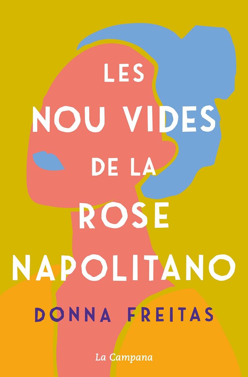 LES NOU VIDES DE LA ROSE NAPOLITANO | 9788418226588 | FREITAS, DONNA | Llibreria Online de Tremp