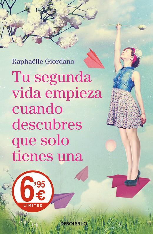 TU SEGUNDA VIDA EMPIEZA CUANDO DESCUBRES QUE SOLO TIENES UNA | 9788466343008 | GIORDANO, RAPHÄELLE | Llibreria Online de Tremp