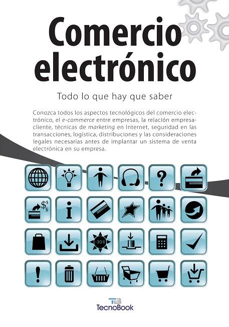 COMERCIO ELECTRÓNICO : TODO LO QUE HAY QUE SABER | 9788492573714 | TECNOBOOK | Llibreria Online de Tremp