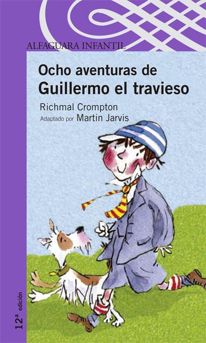 OCHO AVENTURAS DE GUILLERMO EL TRAVIESO | 9788420448800 | CROMPTON, RICHMAL ; JARVIS, MARTIN | Llibreria Online de Tremp