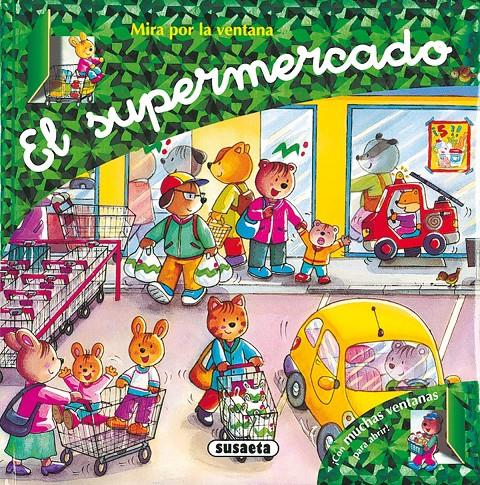 MIRA POR LA VENTANA. EL SUPERMERCADO | 9788430560233 | SUSAETA, EQUIPO | Llibreria Online de Tremp