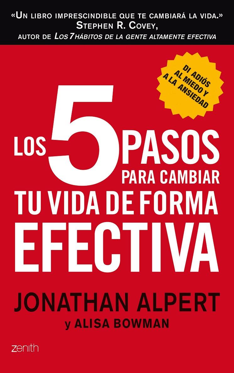 5 PASOS PARA CAMBIAR TU VIDA DE FORMA EFECTIVA, LOS | 9788408008361 | ALPERT, JONATHAN; BOWMAN, ALISA | Llibreria Online de Tremp