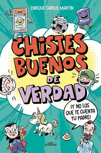 CHISTES BUENOS DE VERDAD | 9788410190177 | MARTÍN, ENRIQUE CARLOS | Llibreria Online de Tremp