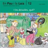 I LES DEIXALLES, QUE? | 9788476021507 | PALACIN, A.; VERDAGUER, A.; BAYES, P.
