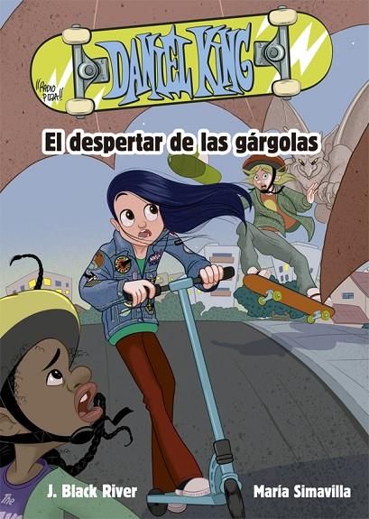 DANIEL KING 2. EL DESPERTAR DE LAS GÁRGOLAS | 9788424665654 | BLACK RIVER, J. | Llibreria Online de Tremp