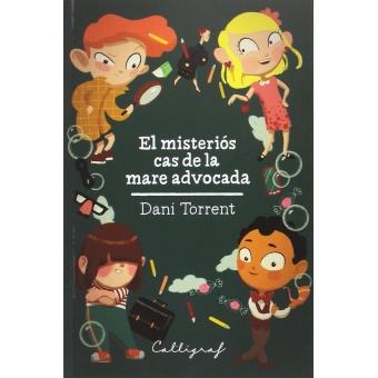 EL MISTERIÓS CAS DE LA MARE ADVOCADA | 9788494606472 | TORRENT RIBA, DANIEL | Llibreria Online de Tremp