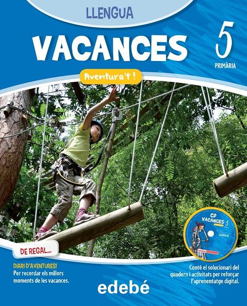 VACANCES LLENGUA 5 (QUADERN + DIARI D’AVENTURES + CD) | 9788468310053 | EDEBÉ, OBRA COLECTIVA | Llibreria Online de Tremp