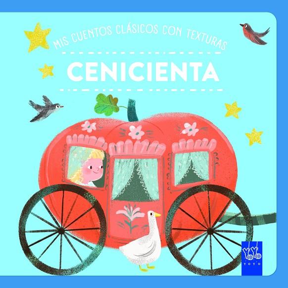 MIS CUENTOS CLÁSICOS CON TEXTURAS.  CENICIENTA | 9788408312499 | YOYO | Llibreria Online de Tremp