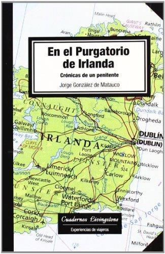 EN EL PURGATORIO DE IRLANDA | 9788492846016 | GONZALEZ DE MATAUCO,JORGE | Llibreria Online de Tremp