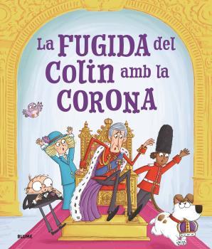 LA FUGIDA D'EN COLIN AMB LA CORONA | 9788419785770 | SPARK, ROSALIND/SMITH, IAN | Llibreria Online de Tremp