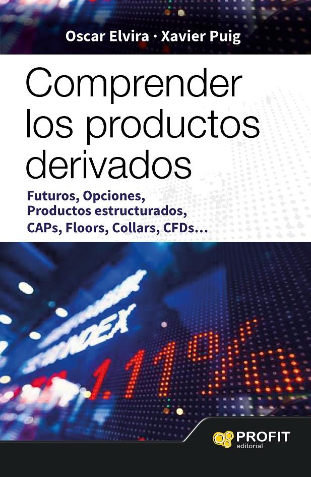 COMPRENDER LOS PRODUCTOS DERIVADOS | 9788416115785 | ELVIRA BENITO, OSCAR/PUIG PLA, XAVIER | Llibreria Online de Tremp