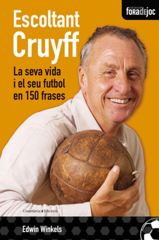 ESCOLTANT CRUYFF | 9788497917841 | WINKELS, EDWIN | Llibreria Online de Tremp