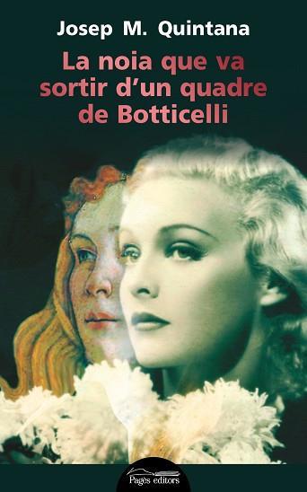 LA NOIA QUE  VA SORTIR D'UN QUADRE DE BOTTICELLI | 9788499758145 | QUINTANA PETRUS, JOSEP MARIA