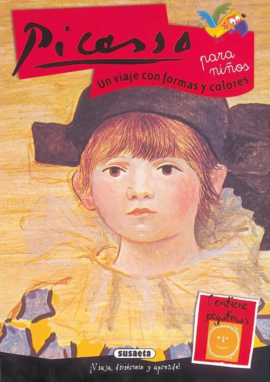 PICASSO PARA NIÑOS : UN VIAJE CON FORMAS Y COLORES + PEGATIN | 9788430541713 | IMAGINERÍO-PROYECTOS EDITORIALES | Llibreria Online de Tremp