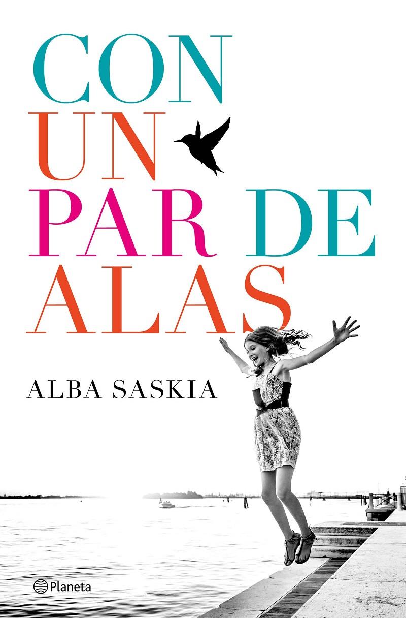 CON UN PAR DE ALAS | 9788408172444 | ALBA SASKIA | Llibreria Online de Tremp