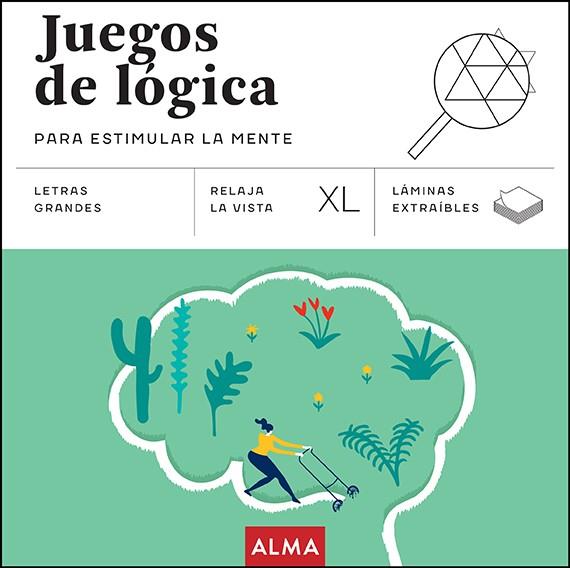 JUEGOS DE LÓGICA PARA ESTIMULAR LA MENTE (XL) | 9788410206625 | SESÉ, MIQUEL | Llibreria Online de Tremp
