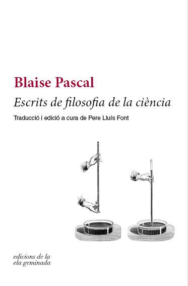 ESCRITS DE FILOSOFIA DE LA CIÈNCIA | 9788494732201 | PASCAL, BLAISE | Llibreria Online de Tremp