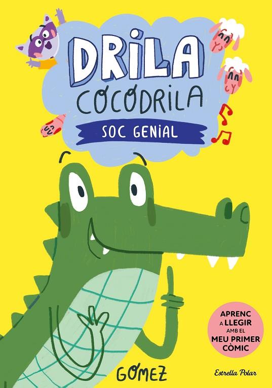 DRILA COCODRILA 2. SOC GENIAL | 9788413896199 | GÓMEZ | Llibreria Online de Tremp