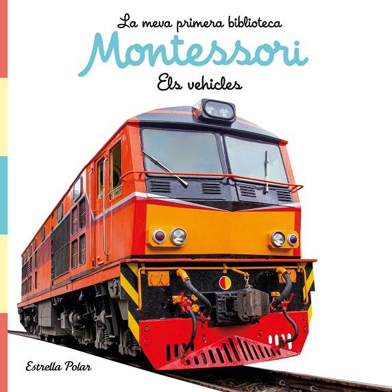 ELS VEHICLES. LLIBRE DE TELA. LA MEVA PRIMERA BIBLIOTECA MONTESSORI | 9788413892849 | AA. VV. | Llibreria Online de Tremp