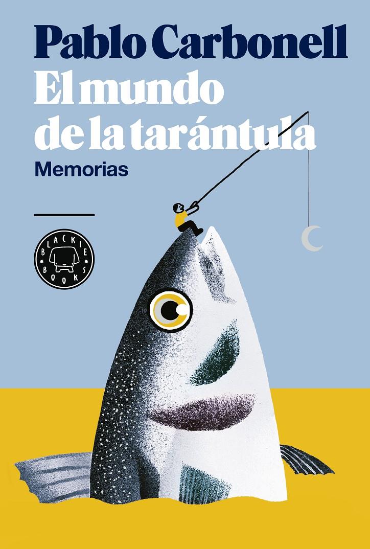 EL MUNDO DE LA TARÁNTULA | 9788416290512 | CARBONELL, PABLO | Llibreria Online de Tremp